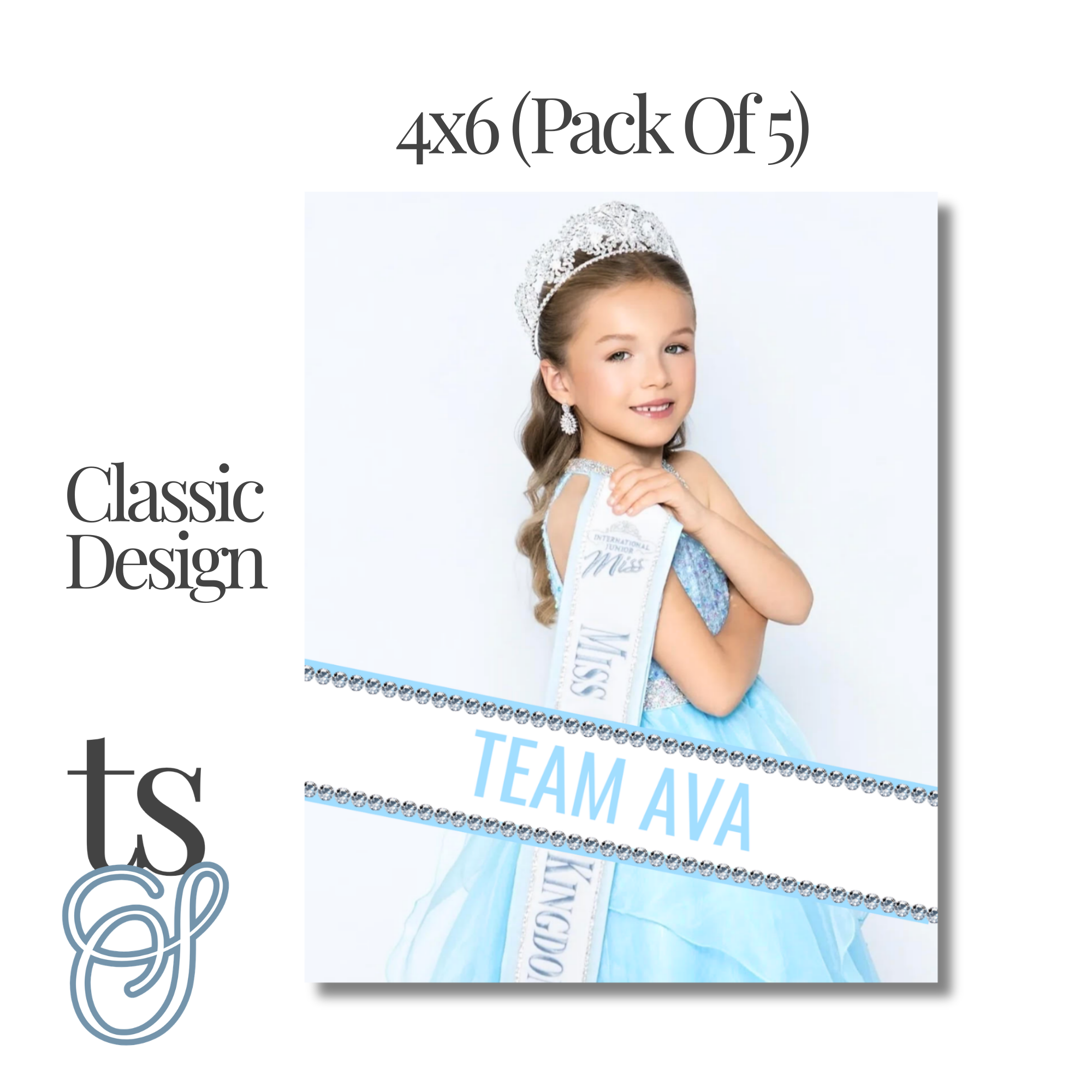 4x6 Prints (Pack Of 5) - Classic Sash or Deluxe Pageant Design